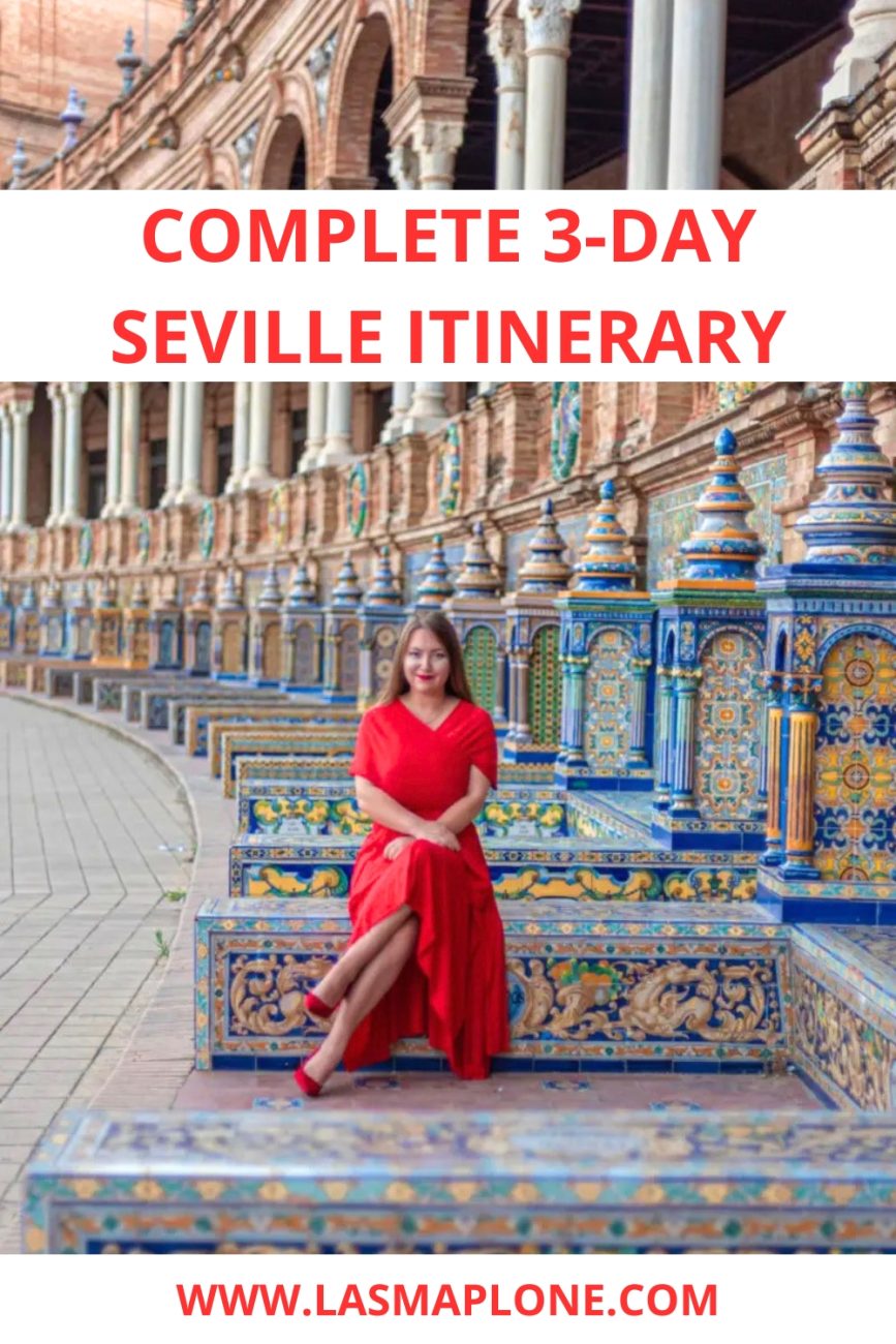 3 Day Seville Itinerary: Best Things to Do, Restaurants & Tips