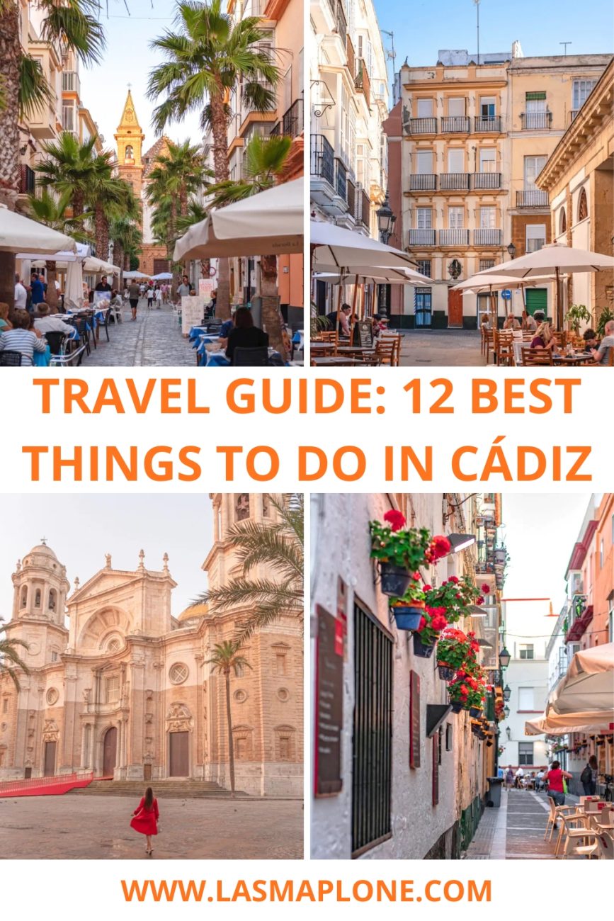 12 Best Things to Do in Cádiz, Spain: Complete Travel Guide