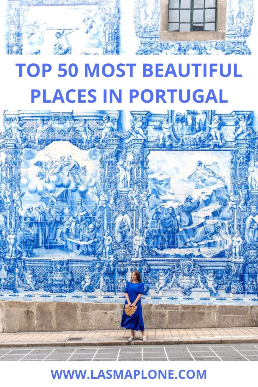 50 Most Beautiful Places in Portugal From North to South
