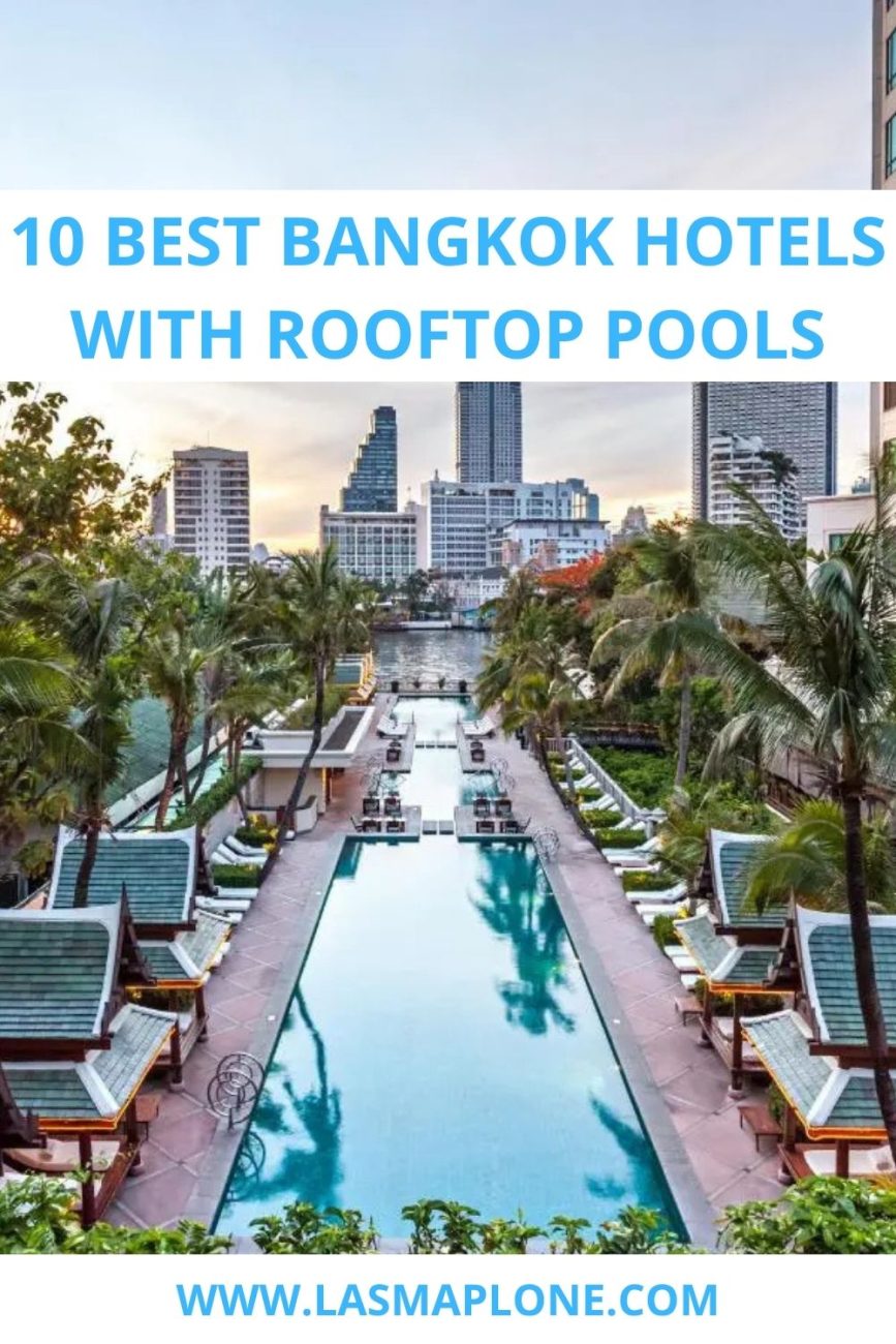 10 Best Bangkok Hotels With Rooftop Pools