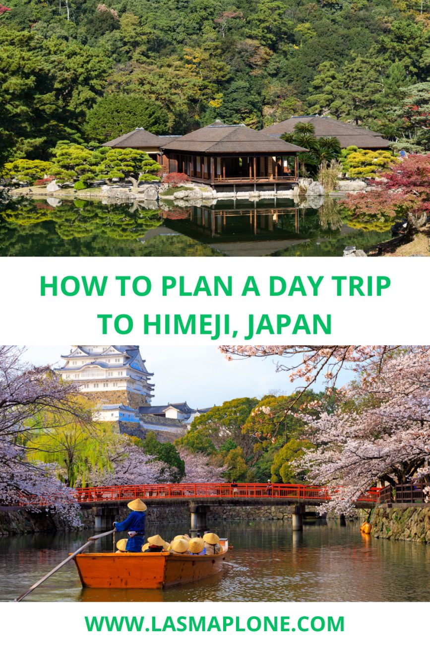 How To Plan A Day Trip To Himeji Travel Tips And Things To Know Before