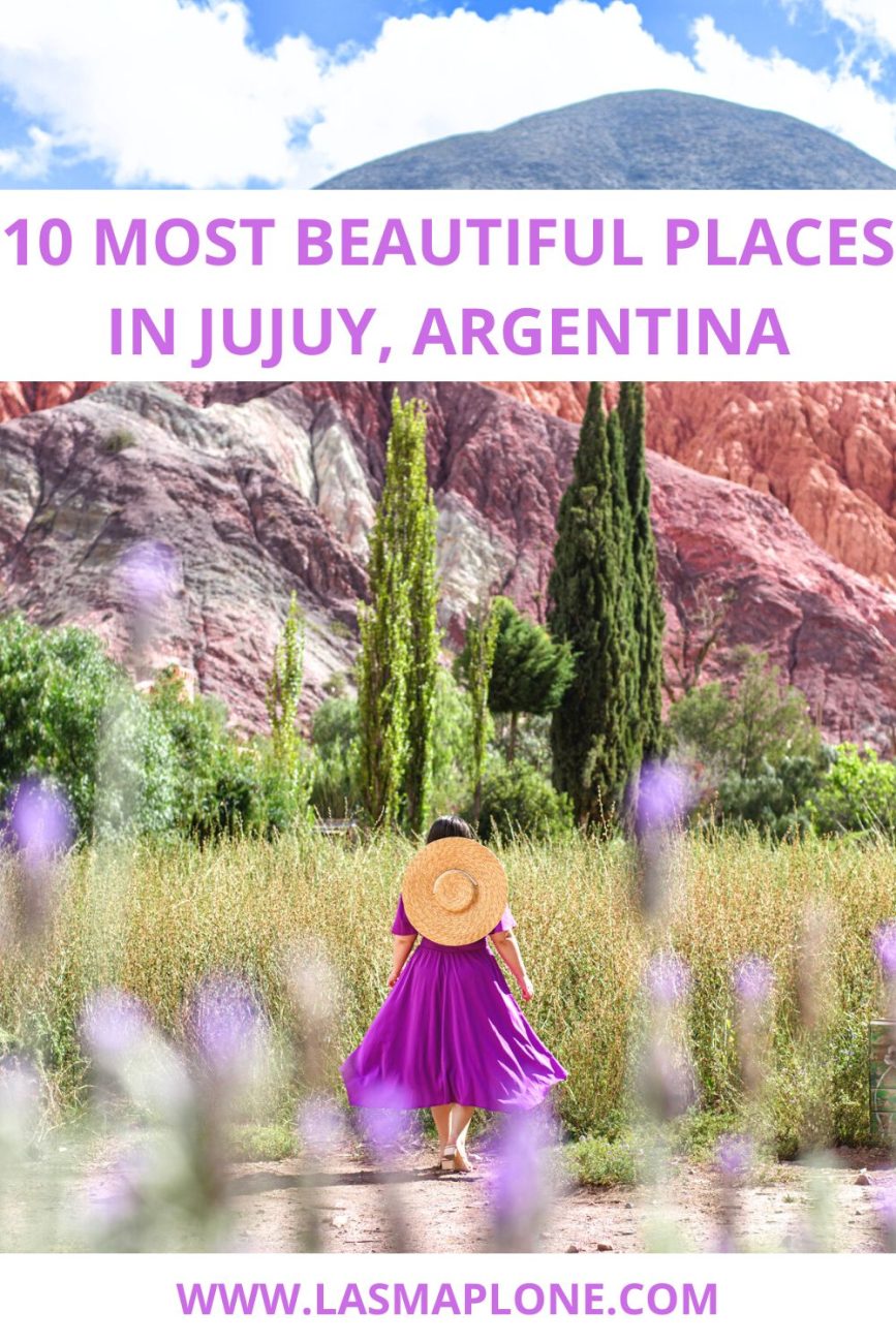 10 Most Beautiful Places in Jujuy, Argentina + Useful Tips