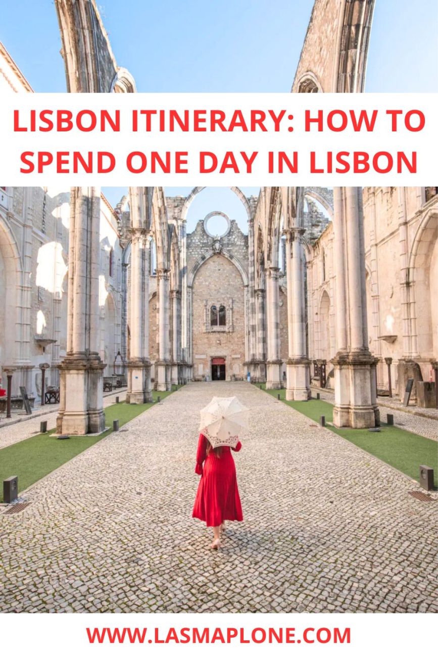 Lisbon Itinerary: How to Spend One Day in Lisbon