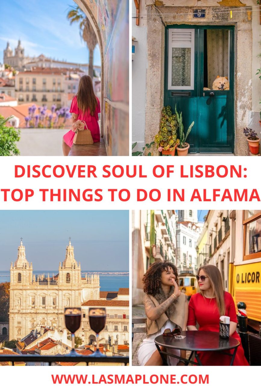 Discover Soul of Lisbon: 20 Top Things to Do in Alfama
