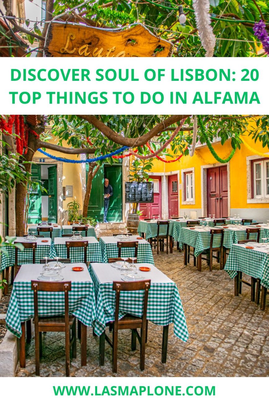 Discover Soul of Lisbon: 20 Top Things to Do in Alfama