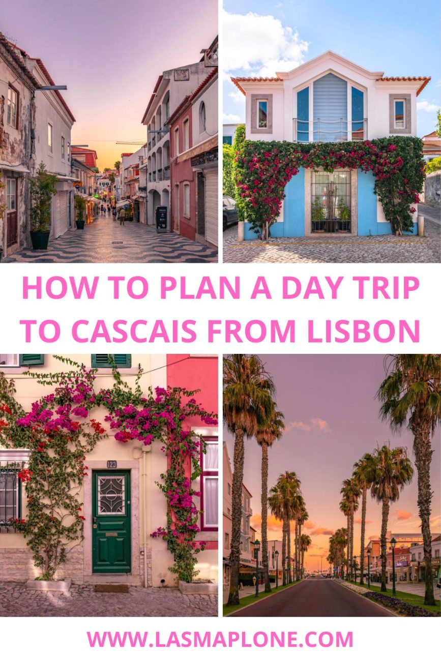 How to Plan a Day Trip to Cascais from Lisbon + Cascais Itinerary 