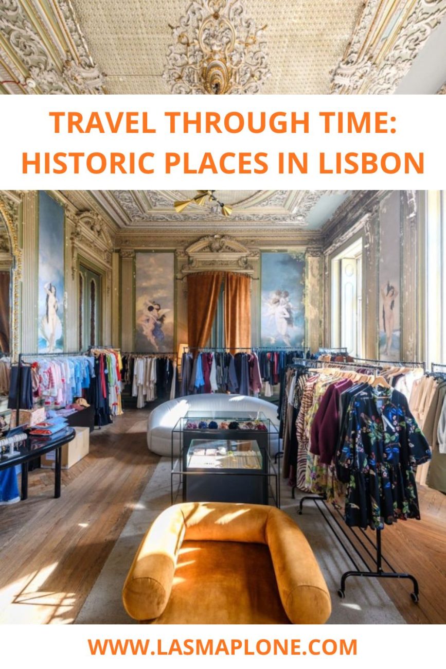 Travel Through Time: Historic Places in Lisbon