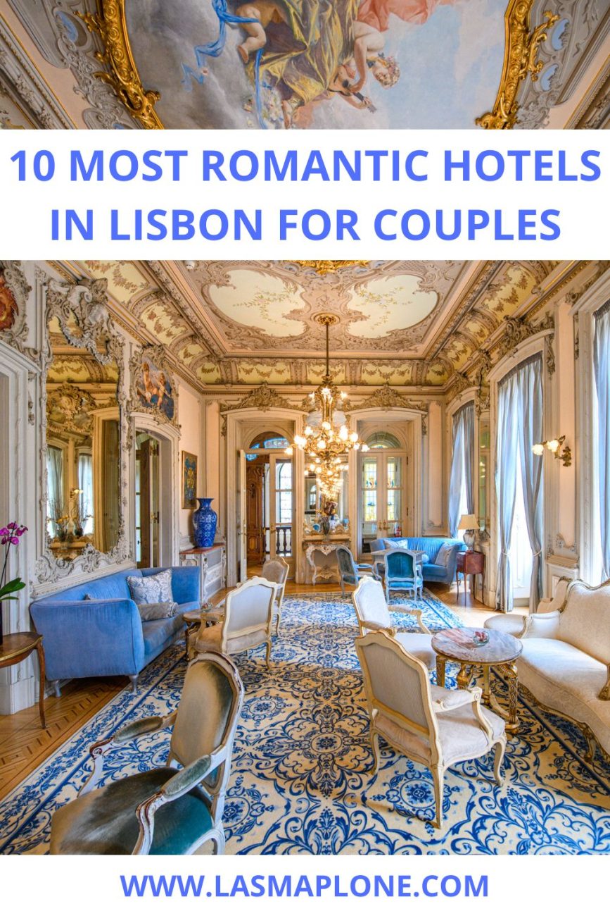 10 Most Romantic Hotels in Lisbon for Couples