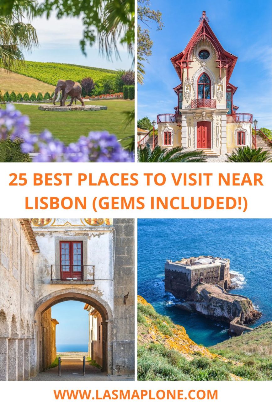 25 Best Places to Visit Near Lisbon (Local Gems Included!)