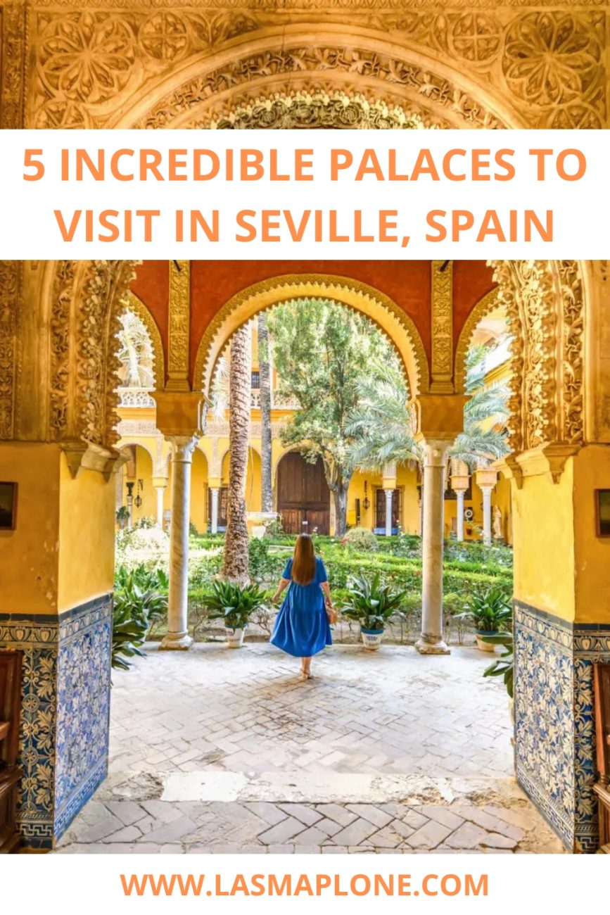 5 Incredible Palaces to Visit in Seville, Spain